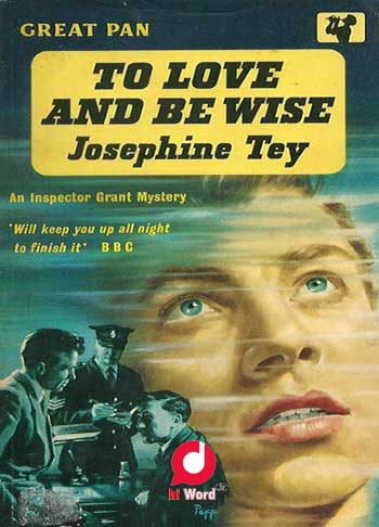 دوست داشتن و خردمند بودن جوزفین تی از ده رمان پلیسی جهان
