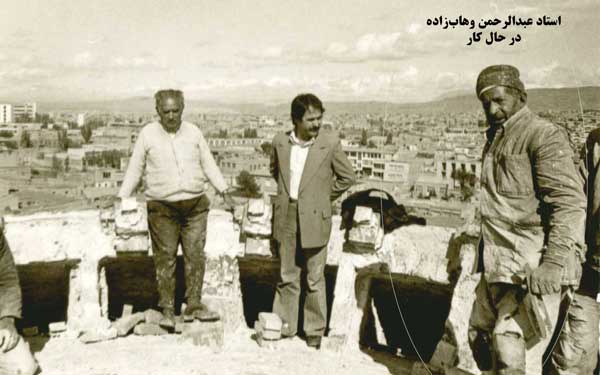 عبدالرحمن وهاب‌زاده باستان‌شناس و حفاظت‌گر آثار تاریخی