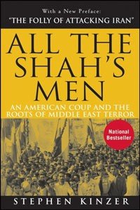 All the Shah's Men Book by Stephen Kinzer