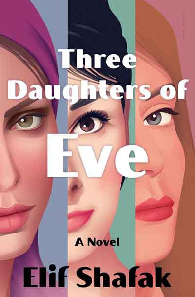 Three Daughters of Eve is a novel by Turkish writer Elif Safak